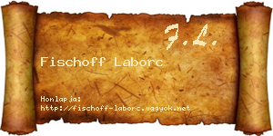 Fischoff Laborc névjegykártya